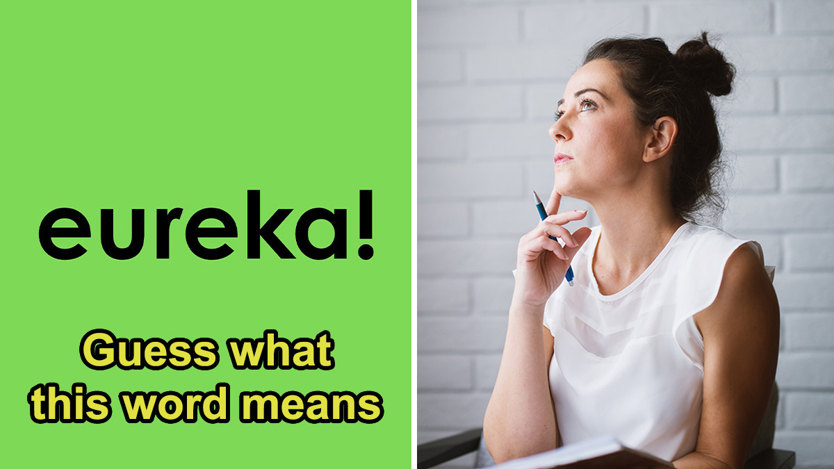 Woman pondering language quiz next to word eureka and text guess what this word means for Carpe Diem meaning quiz