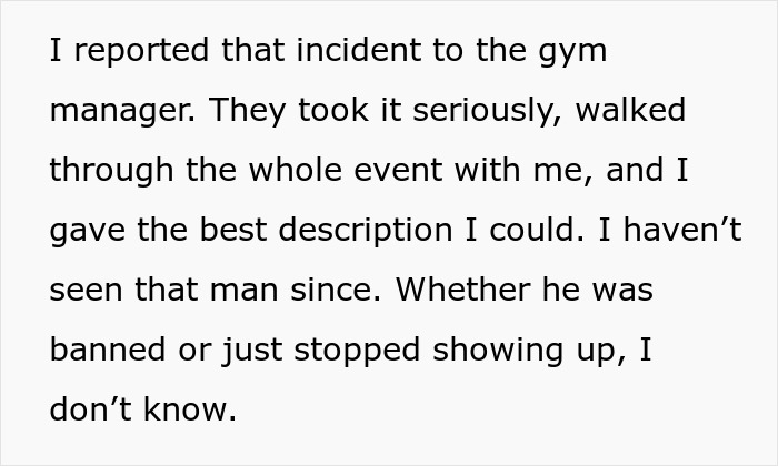 Text excerpt about a woman reporting a gym incident involving a persistent gym guy despite her clear message. Text excerpt about a woman reporting a gym incident involving a persistent gym guy despite her clear message.