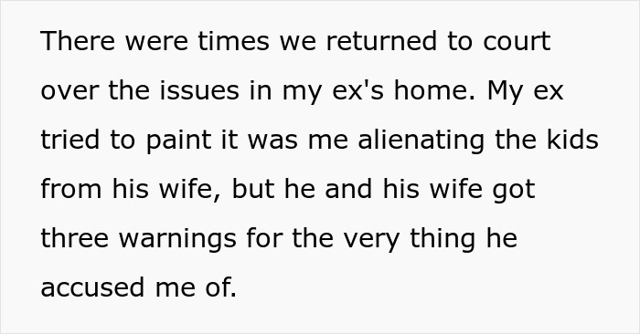 Text excerpt discussing court issues with ex and accusations of alienation involving stepmom and children's lives. Text excerpt discussing court issues with ex and accusations of alienation involving stepmom and children's lives.