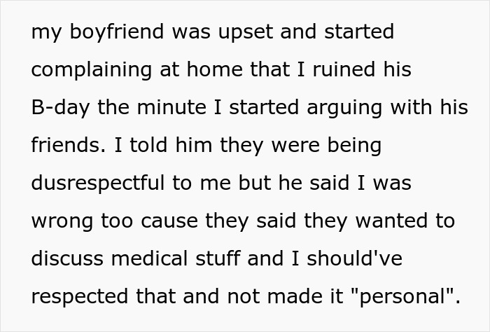 Woman refuses to leave party she planned after boyfriend and his friends demand privacy during birthday celebration. Woman refuses to leave party she planned after boyfriend and his friends demand privacy during birthday celebration.