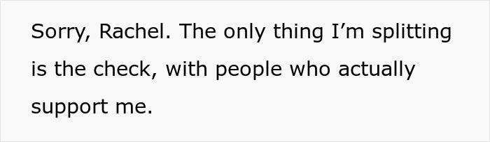 Text on white background showing a message about splitting the check with people who offer support.