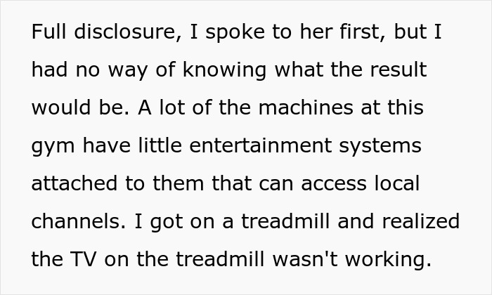 Text excerpt showing a man describing his experience with a gym stalker and dysfunctional treadmill TV at the gym. Text excerpt showing a man describing his experience with a gym stalker and dysfunctional treadmill TV at the gym.