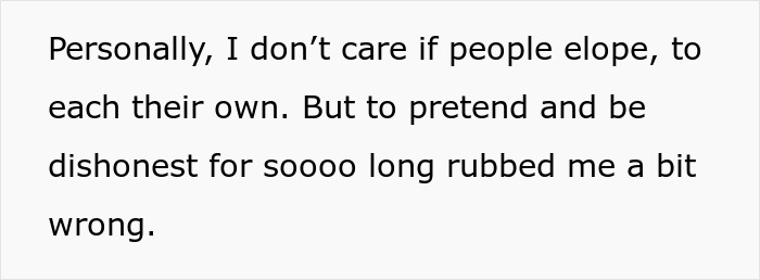 Text on white background expressing mixed feelings about couples eloping and dishonesty over time related to wedding guests shocked and confused.