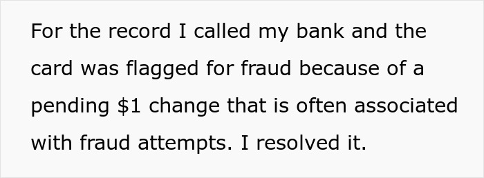 Text on a white background explaining a bank flagged a card for fraud due to pending $1 change, resolved by the user, discussing tipping 83¢. Text on a white background explaining a bank flagged a card for fraud due to pending $1 change, resolved by the user, discussing tipping 83¢.