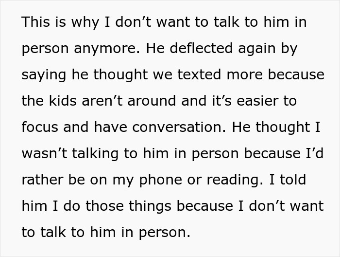 Text showing a wife explaining why she avoids talking in person to her husband after feeling grossed out by him. Text showing a wife explaining why she avoids talking in person to her husband after feeling grossed out by him.