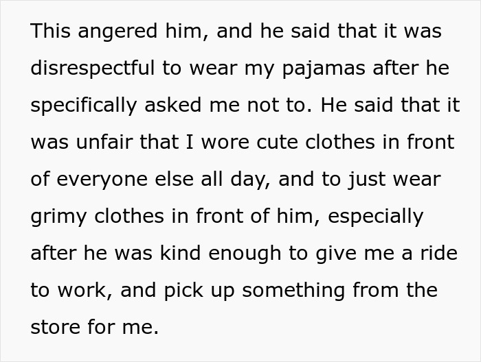 Text excerpt describing a guy upset about his girlfriend not wearing sexy clothes after he asked her not to. Text excerpt describing a guy upset about his girlfriend not wearing sexy clothes after he asked her not to.