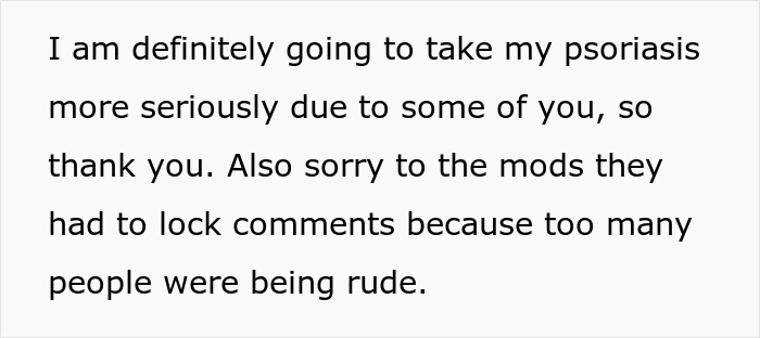Text about taking psoriasis seriously and apologizing for locked comments due to rude responses on social media. Text about taking psoriasis seriously and apologizing for locked comments due to rude responses on social media.