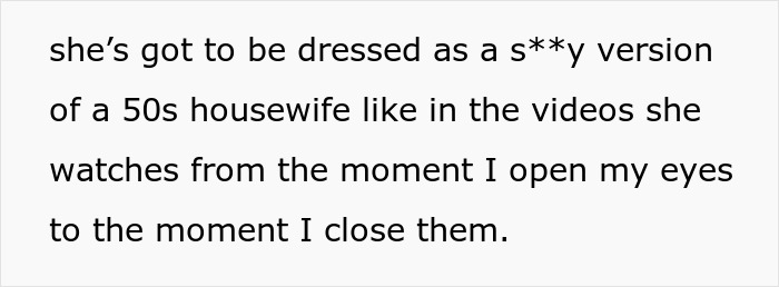 Text excerpt from a man describing his vision of a tradwife dressed as a 1950s housewife in videos. Text excerpt from a man describing his vision of a tradwife dressed as a 1950s housewife in videos.
