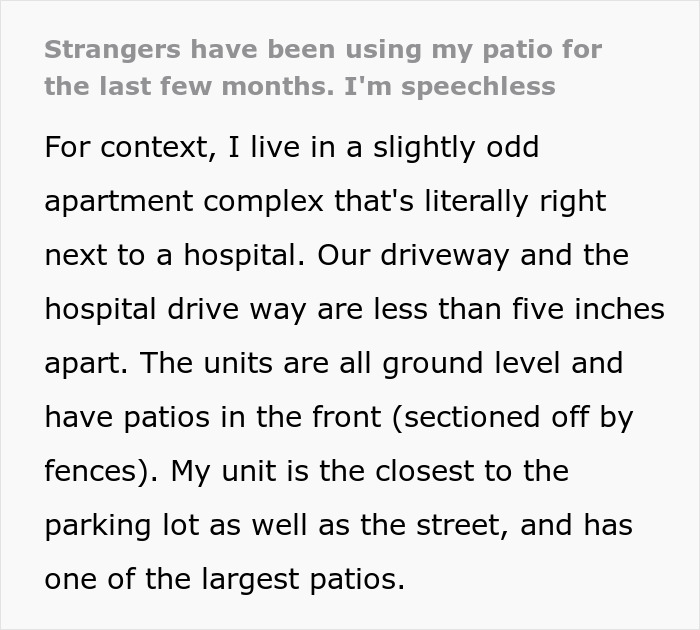 Person tries to enjoy time off but strangers repeatedly use their patio as their own without permission. Person tries to enjoy time off but strangers repeatedly use their patio as their own without permission.