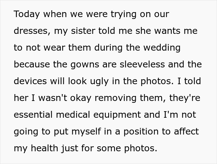 Woman refuses to risk her health by removing medical devices for sister’s wedding photo, causing family upset. Woman refuses to risk her health by removing medical devices for sister’s wedding photo, causing family upset.