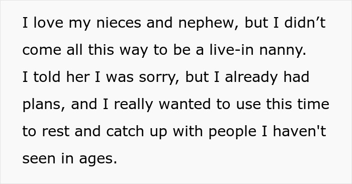 Lady visits family after year, expected to babysit three days a week, wants to rest and reconnect instead. Lady visits family after year, expected to babysit three days a week, wants to rest and reconnect instead.