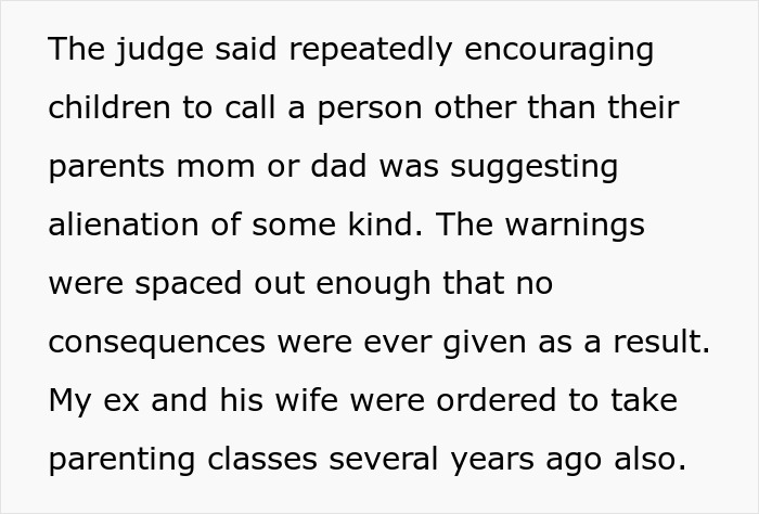Text discussing a judge warning about alienation when children are encouraged to call others instead of their parents mom or dad. Text discussing a judge warning about alienation when children are encouraged to call others instead of their parents mom or dad.