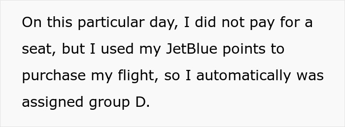 Text excerpt showing a plane passenger explaining how using JetBlue points assigned them to boarding group D. Text excerpt showing a plane passenger explaining how using JetBlue points assigned them to boarding group D.