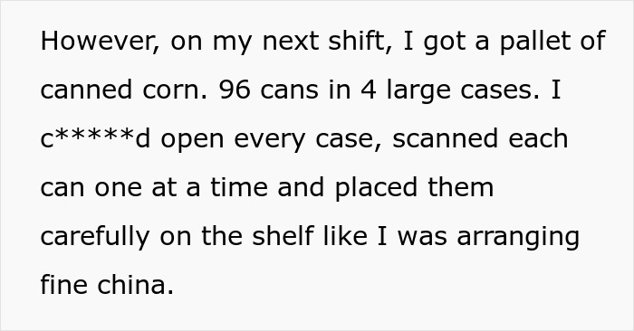 Text describing a pallet of canned corn being carefully scanned and arranged on shelves due to a manager’s store rule.