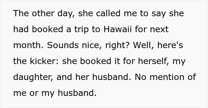 Text excerpt about a mil daughter surprise vacation revealing a booked trip to Hawaii excluding parents.