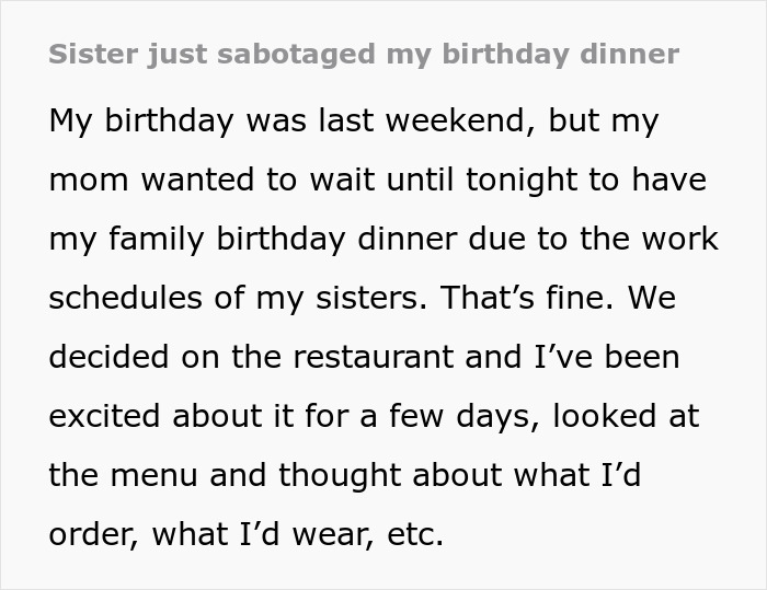 Text about a sister sabotaging a birthday dinner with family plans delayed due to sisters' work schedules. Text about a sister sabotaging a birthday dinner with family plans delayed due to sisters' work schedules.