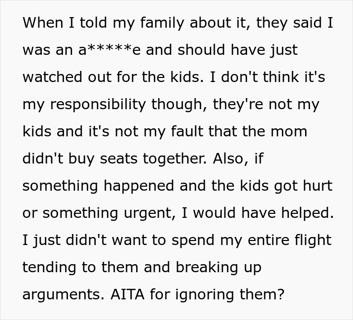 Text about not switching airplane seats with a mother and ignoring her children during a flight due to seating issues. Text about not switching airplane seats with a mother and ignoring her children during a flight due to seating issues.