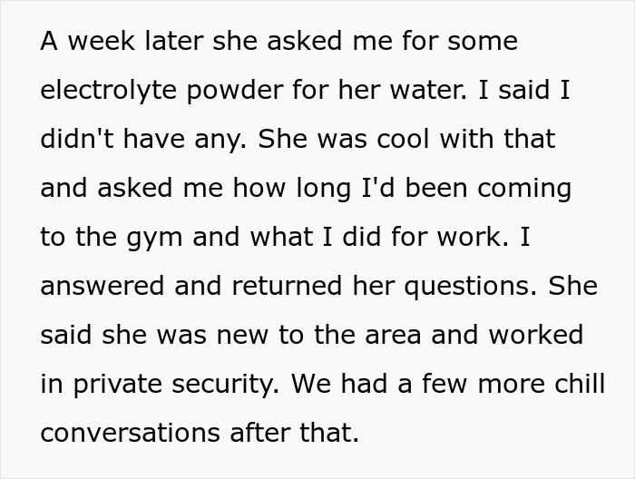 Text excerpt describing a man avoiding a gym stalker who becomes aggressive after rejection. Text excerpt describing a man avoiding a gym stalker who becomes aggressive after rejection.