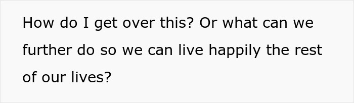 Text on a white background asking how to get over feeling grossed out and live happily in a marriage after a difficult moment. Text on a white background asking how to get over feeling grossed out and live happily in a marriage after a difficult moment.