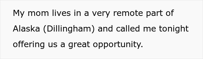 Text on screen showing a message about a woman considering a move to a very remote part of Alaska alone. Text on screen showing a message about a woman considering a move to a very remote part of Alaska alone.