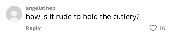 Comment on social media questioning how holding cutlery can be considered rude, reflecting on eating etiquette debates. Comment on social media questioning how holding cutlery can be considered rude, reflecting on eating etiquette debates.