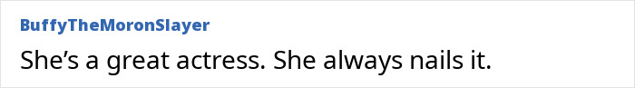 Comment text on screen saying she is a great actress and always nails it, related to Rain Man co-star. Comment text on screen saying she is a great actress and always nails it, related to Rain Man co-star.