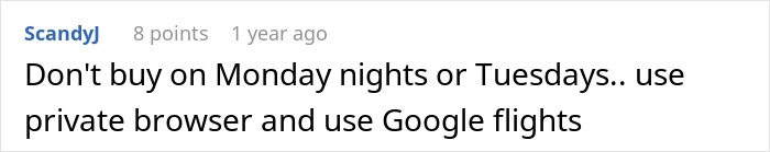 Comment advising not to buy plane tickets on Monday nights or Tuesdays and to use private browsing with Google Flights for cheapest airfare.
