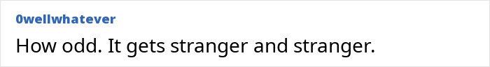 Screenshot of an online comment reading how odd it gets stranger and stranger, related to man arrested for Disneyland wedding. Screenshot of an online comment reading how odd it gets stranger and stranger, related to man arrested for Disneyland wedding.