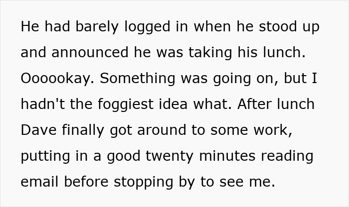 Man Realizes Company Is Messing With Him, Works 30 Minutes A Day And Gets His Way