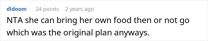 Comment stating that the bride won’t change the menu for vegan sister-in-law, suggesting she bring her own food or skip the event. Comment stating that the bride won’t change the menu for vegan sister-in-law, suggesting she bring her own food or skip the event.
