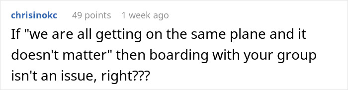 Comment about a plane passenger cutting the boarding queue and the fairness of boarding with your group. Comment about a plane passenger cutting the boarding queue and the fairness of boarding with your group.