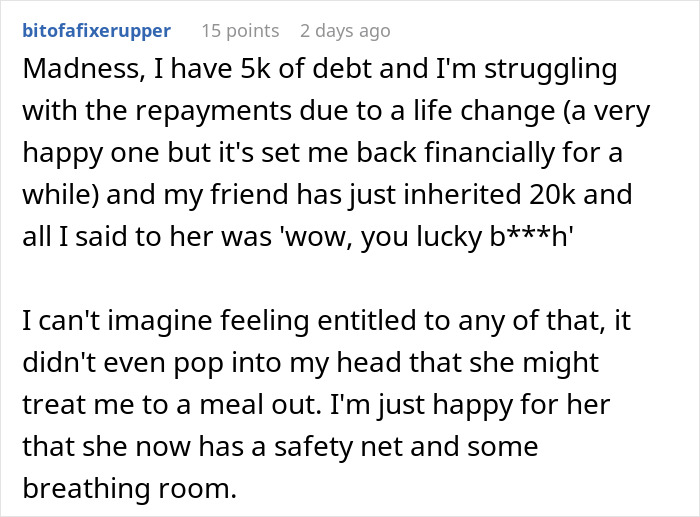Reddit user shares struggle with debt while best friend inherits money, highlighting issue of inheritance and friendship conflict.