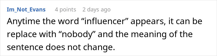 Screenshot of a Reddit comment discussing the term influencer and its interchangeable meaning with nobody in conversation. Screenshot of a Reddit comment discussing the term influencer and its interchangeable meaning with nobody in conversation.
