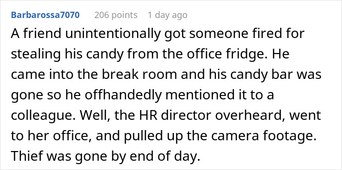 Reddit comment about a coworker stealing lunch and the HR director catching the thief with camera footage. Reddit comment about a coworker stealing lunch and the HR director catching the thief with camera footage.