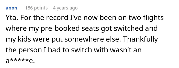 Comment on an online forum discussing not switching airplane seats with a mother and ignoring her children. Comment on an online forum discussing not switching airplane seats with a mother and ignoring her children.