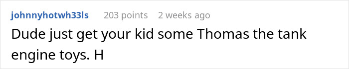 Screenshot of a social media comment suggesting a parent give their kid Thomas the Tank Engine toys.