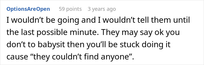 Screenshot of an online comment discussing being invited to a family holiday only to babysit, highlighting frustration. Screenshot of an online comment discussing being invited to a family holiday only to babysit, highlighting frustration.