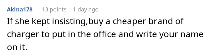 Comment about a coworker frustrated over a simple charger, highlighting the lady famous for not returning stuff. Comment about a coworker frustrated over a simple charger, highlighting the lady famous for not returning stuff.