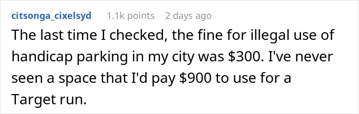 Comment about the high fine for illegally parking in handicap spots, mentioning a $300 penalty and rare $900 fee. Comment about the high fine for illegally parking in handicap spots, mentioning a $300 penalty and rare $900 fee.