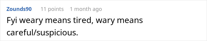 User comment explaining the difference between weary and wary in a text discussion about a woman dating someone 16 years older. User comment explaining the difference between weary and wary in a text discussion about a woman dating someone 16 years older.
