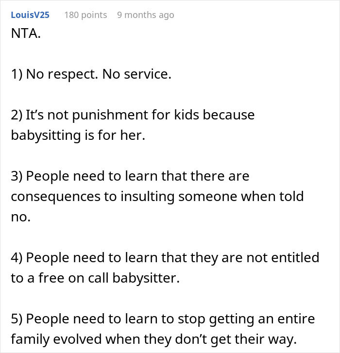 Commenter explains why quitting babysitting after being insulted is justified, highlighting respect and real work. Commenter explains why quitting babysitting after being insulted is justified, highlighting respect and real work.