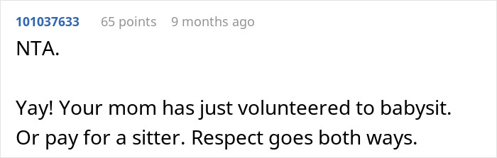 Screenshot of an online comment saying mom volunteered to babysit or pay for a sitter after bro quits babysitting job. Screenshot of an online comment saying mom volunteered to babysit or pay for a sitter after bro quits babysitting job.