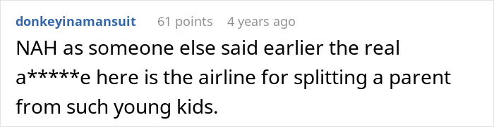 Comment discussing frustration with airline seating arrangements involving a mother and children on an airplane. Comment discussing frustration with airline seating arrangements involving a mother and children on an airplane.