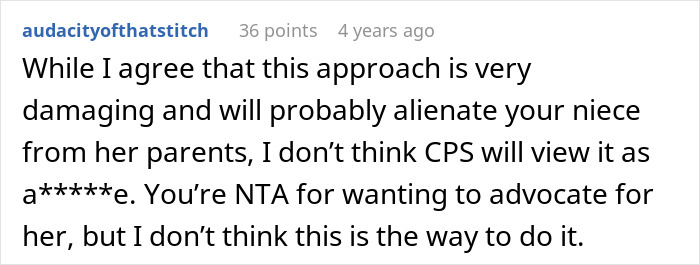 Commenter discusses concerns about calling CPS and debates the best way to advocate for niece’s home life safety. Commenter discusses concerns about calling CPS and debates the best way to advocate for niece’s home life safety.