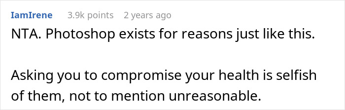 Screenshot of a user comment stating refusing to risk health for sister’s wedding photo aesthetic is reasonable and family is upset. Screenshot of a user comment stating refusing to risk health for sister’s wedding photo aesthetic is reasonable and family is upset.