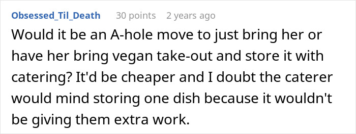 Reddit comment discussing bringing vegan take-out and storing it with catering at a wedding menu conflict. Reddit comment discussing bringing vegan take-out and storing it with catering at a wedding menu conflict.
