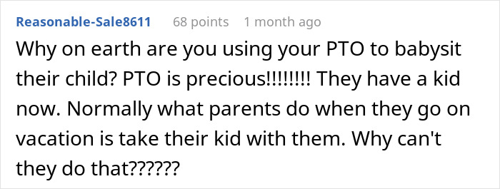 Screenshot of a Reddit comment discussing using PTO to babysit and questioning the choice of babysitting instead of traveling with a child. Screenshot of a Reddit comment discussing using PTO to babysit and questioning the choice of babysitting instead of traveling with a child.