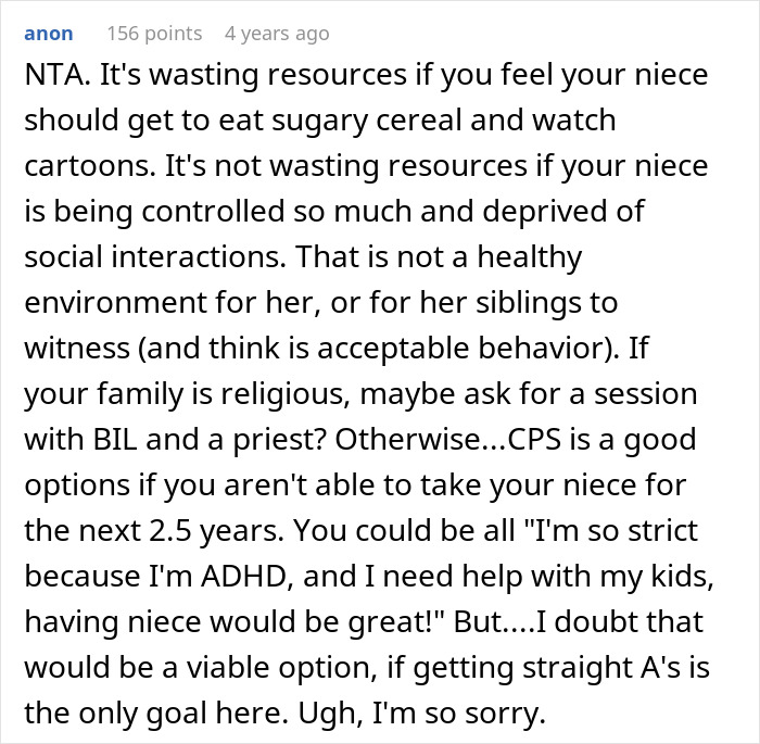 Commenter discussing niece's home life and debating calling CPS due to concerns about her environment and wellbeing. Commenter discussing niece's home life and debating calling CPS due to concerns about her environment and wellbeing.