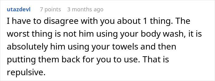 Commenter expressing annoyance at roommate's boyfriend using towels, highlighting annoyance and petty reaction to shared shower use. Commenter expressing annoyance at roommate's boyfriend using towels, highlighting annoyance and petty reaction to shared shower use.