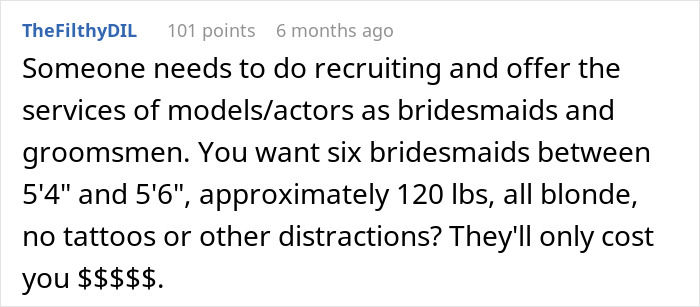 Comment discussing hiring models as bridesmaids due to maid of honor excluded over pregnancy weight demands. Comment discussing hiring models as bridesmaids due to maid of honor excluded over pregnancy weight demands.